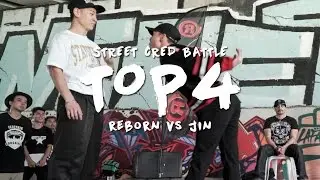 Reborn vs Jin | Top4 | Street Cred Battle | RPProductions