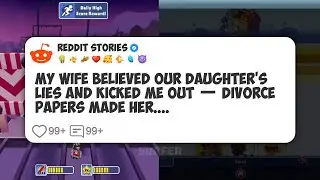 My Wife Believed Our Daughter’s Lies and Kicked Me Out — Divorce Papers Made Her.... #reddit 