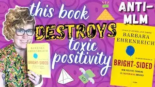 How Toxic Positivity Fuels MLMs | Book Review: 
