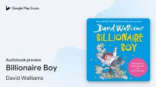 Billionaire Boy by David Walliams · Audiobook preview