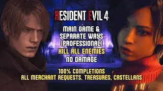 [Resident Evil 4 Remake] Kill All (Pro) Leon & Separate Ways, No Damage - All Treasures & Requests