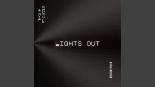 LIGHTS OUT (feat. Gizzle)