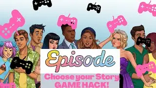 Episode Choose your Story HACK!!