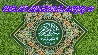 BELAJAR NGAJI ALQUR'AN SURAT AR-ROHMAN JUZ 27 AYAT 17-40