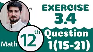 12th Class Math Chapter 3 - 12th Maths Ch 3 Exercise 3.4 Q 1 Part 15 to 21 - 2nd Year Math Chapter 3