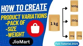 How to Create Product Variations on Jiomart? | Pack of, Size, Weight (Hindi, 2025)