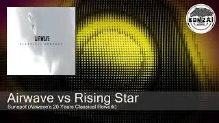 Airwave vs Rising Star - Sunspot (Airwave's 20 Years Classical Rework) [Bonzai Classics]