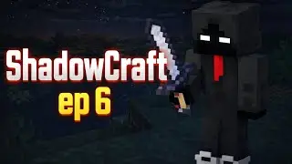 ShadowCraft EP 6