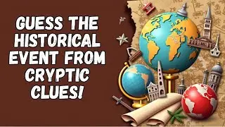 Guess the event from cryptic clues! | Fun History Quiz Challenge