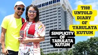 The untold diary of Tarulata Kutum