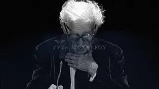 Yves BONNEFOY – Le Poète et 