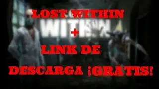 LOST WITHIN PARA ANDROID + LINK DE DESCARGA &iexcl;GRATIS!