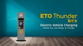 ETO Thunder Box Electric Vehicle Charging - Rolled Out and Ready to Charge