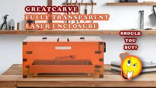 GreatCarve Laser Enclosure Review (engraver/cutter)