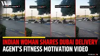 Dubai Delivery Agent&rsquo;s Fitness Video Amazes Indian Woman