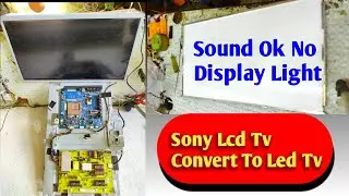 How To  Convert Lcd Tv To Led Tv ! Sony Lcd Tv No Light On Display