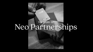 The Story of Neo Partnerships