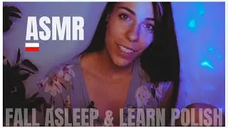 Polish ASMR | Watch this before going to sleep | Sleep learning