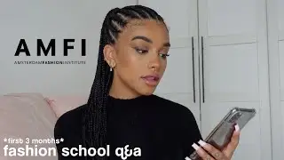 fashion school q&a *AMFI, portfolio, how i plan + more*