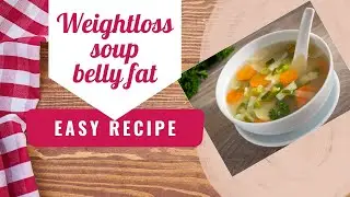 Magic soup for weight loss | healthy soup with easy recipes