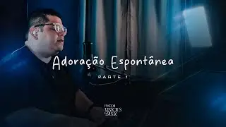 20 MINUTOS DE ADORACÃO - AS MELHORES PARTE 1 - PR VINÍCIUS DINIZ