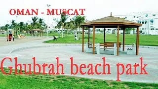 Ghubrah beach park Oman Muscat