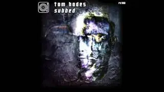 Tom Hades - Subbed [Rhythm Converted]