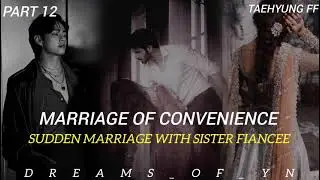 Marriage Of Convenience💞💍💞 || Episode 12 || Taehyung ff || #Taehyung #fanfiction #ff and edits ||