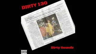 Dirty 130 - Get U Crunk