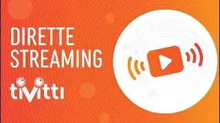 Le dirette streaming di Tivitti - Web e Comunicazione