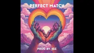 JGz - Perfect Match
