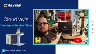 Unboxing Video for Cloudray QS-50 LiteMarker Pro 50W Fiber Laser Engraver by Laser Everthing Team