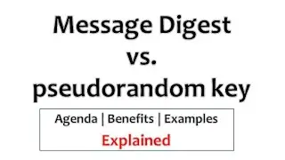 Differences between a message digest and a pseudorandom key