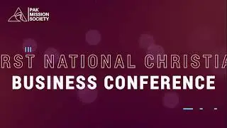 First Faith-Based Entrepreneurship Conference by Pak Mission Societies