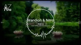 Wandion & Nitro - Aceita (feat. Simba & Broken Sinistro) [GHETTO ZOUK] 2017