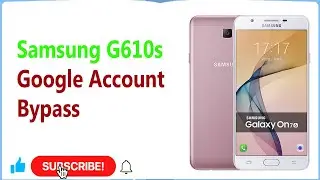 Samsung G610s Frp Bypass | Samsung G610s Google Account Bypass | Galaxy On7 2016 Frp Bypass