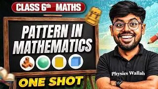 Pattern in Mathematics | Maths Class 6 | One Shot By Divyansh Sir