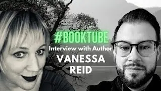 #BOOKTUBE Interview with Author Vanessa Reid