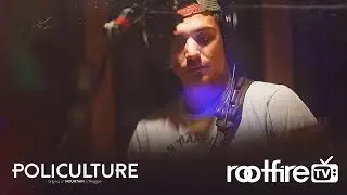 Policulture - #RootfireTV Session - April 11th, 2020