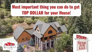 The most important thing you can do to get TOP DOLLAR for your House!