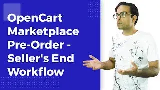 OpenCart Marketplace Pre Order | Seller's End Workflow