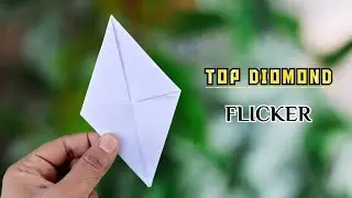 How To Make Top Flying Diomond Flicker | Paper Spinner | Make a DIOMOND Paper Flicker