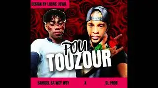 POU TOUZOUR - REMIX BY (SL PROD FT SAMUEL SA WEY WEY)
