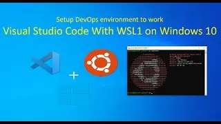 How to connect Visual Studio Code to WSL1 (Windows Subsystem for Linux) on Windows 10