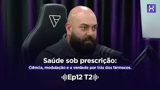 Sa&uacute;de Sob Prescri&ccedil;&atilde;o: Ci&ecirc;ncia, Modula&ccedil;&atilde;o, e a Verdade Por Tr&aacute;s dos F&aacute;rmacos.