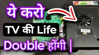 How To Increase Led TV life. Led TV Ki Life Kaise Badaye