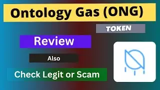 Review About Ontology Gas (ONG) Token Also Check Legit or Scam ??
