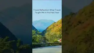 Travel Reflections: The Life Lessons and Hidden Gems of 2024 #commentbelow #contentcreatorindia