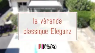 La v&eacute;randa classique Eleganz de Didier | Espace de vie lumineux et intemporel | Gustave Rideau