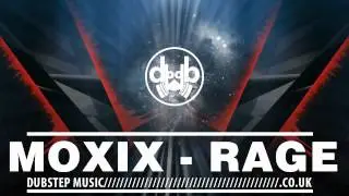Moxix - Rage Dubstep